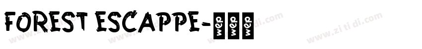 FOREST ESCAPPE字体转换